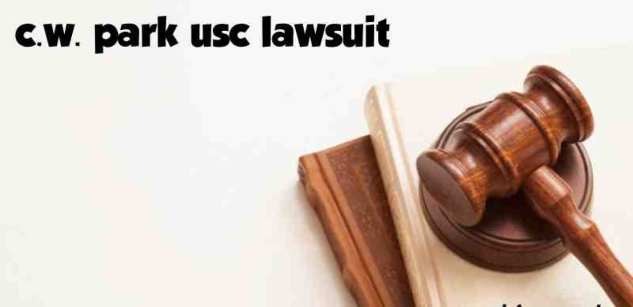 c.w. park usc lawsuit