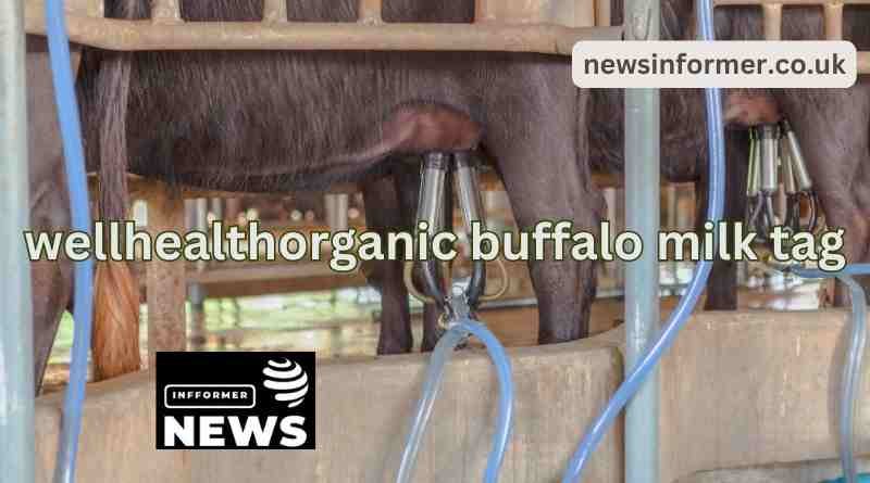 WellHealthOrganic Buffalo Milk Tag