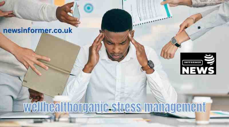 Wellhealthorganic Stress Management