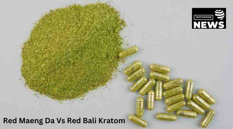 Red Maeng Da Vs Red Bali Kratom