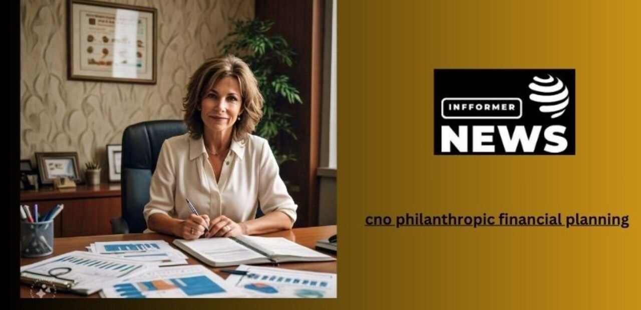 cno philanthropic financial planning