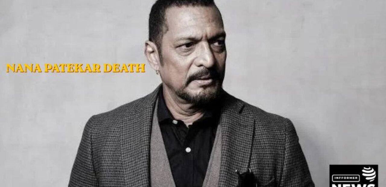 nana patekar death